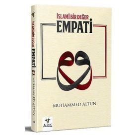 İslami Bir Değer Empati - Muhammed Altun