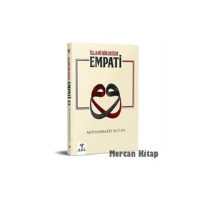 İslami Bir Değer Empati - Muhammed Altun