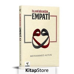 İslami Bir Değer Empati - Muhammed Altun