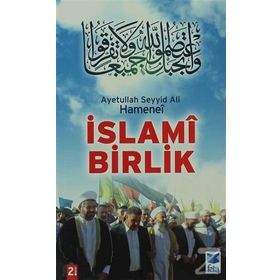 İSLAMİ BIRLIK - AYETULLAH SEYYID ALI HAMENI