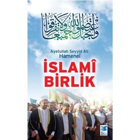 İSLAMİ BIRLIK - AYETULLAH SEYYID ALI HAMENI