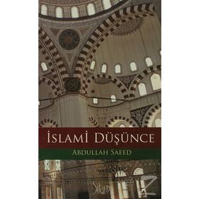 İSLAMİ DÜŞÜNCE - ABDULLAH SAEED