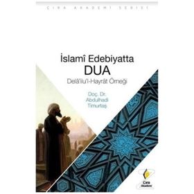 İslami Edebiyatta Dua - Abdülhadi Timurtaş