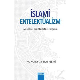 İslami Entelektüalizm - M. Mansur Hashemi