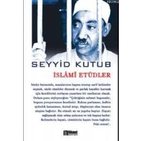 İslami Etüdler - Seyyid Kutub