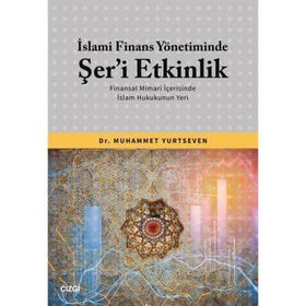 İslami Finans Yönetiminde Şeri Etkinlik Çizgi Kitabevi Yayınları