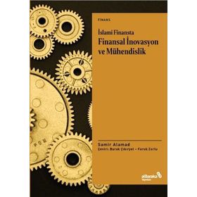 İslami Finansta Finansal İnovasyon ve Mühendislik - Samir Alamad