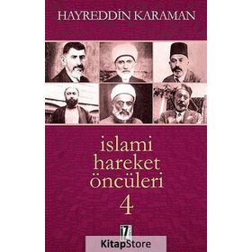 İslami Hareket Öncüleri 4 - Hayreddin Karaman