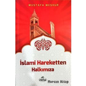 İslami Hareketten Halkımıza - Mustafa Meşhur
