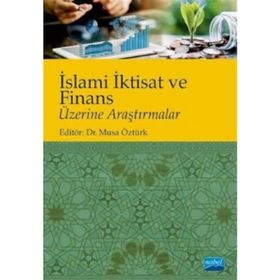 İslami İktisat ve Finans Üzerine Araştırmalar Nobel Yayınevi