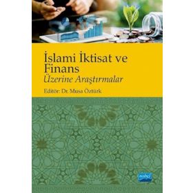 İslami İktisat ve Finans Üzerine Araştırmalar Nobel Yayınevi