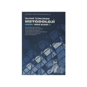 İSLAMİ İLİMLERDE METODOLOJI (USÜL) MESELESI 1 - KOLEKTIF