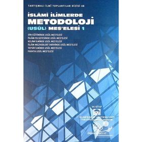İSLAMİ İLİMLERDE METODOLOJI (USÜL) MESELESI 1 - KOLEKTIF