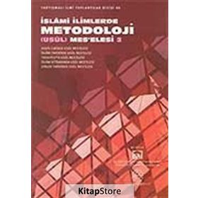 İSLAMİ İLİMLERDE METODOLOJI (USUL) MES'ELESI 2 - KOLEKTIF
