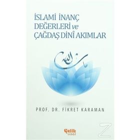 İslami İnanç Değerleri ve Çağdaş Dini Akımlar - Fikret Karaman