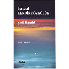 İslami Kendine Özgülük - Şadi Hamid