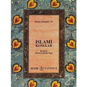 İSLAMİ KONULAR - MEHMET ŞEVKET EYGI