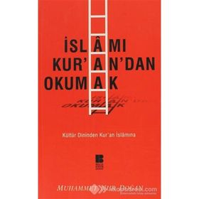 İSLAMI KUR'AN'DAN OKUMAK - MUHAMMED NUR DOĞAN