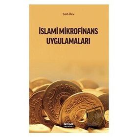 İslami Mikrofinans Uygulamaları - Salih Ülev