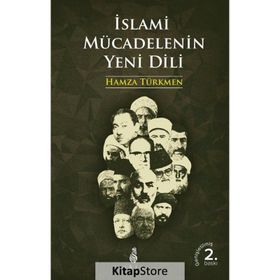 İSLAMI MÜCADELENIN YENI DILI - HAMZA TÜRKMEN