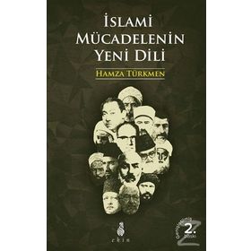İSLAMI MÜCADELENIN YENI DILI - HAMZA TÜRKMEN