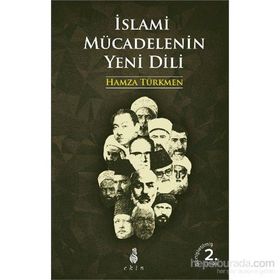 İSLAMI MÜCADELENIN YENI DILI - HAMZA TÜRKMEN