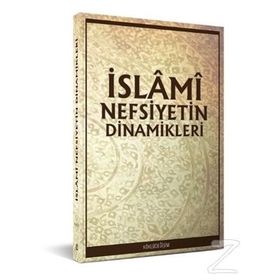 İslami Nefsiyetin Dinamikleri - Darul Ummah