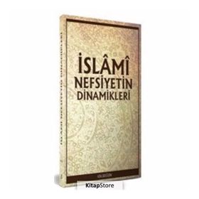İslami Nefsiyetin Dinamikleri - Darul Ummah
