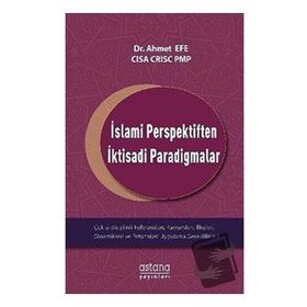 İslami Perspektiften İktisadi Paradigmalar - Ahmet Efe