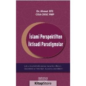 İslami Perspektiften İktisadi Paradigmalar - Ahmet Efe