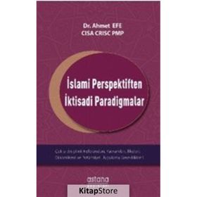 İslami Perspektiften İktisadi Paradigmalar - Ahmet Efe
