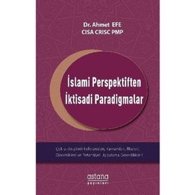 İslami Perspektiften İktisadi Paradigmalar - Ahmet Efe