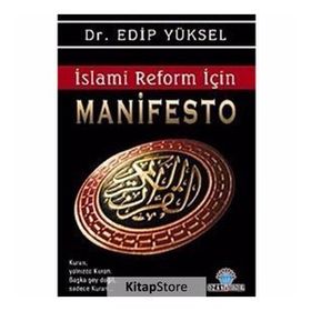 İSLAMİ REFORM İÇİN MANIFESTO - EDIP YÜKSEL