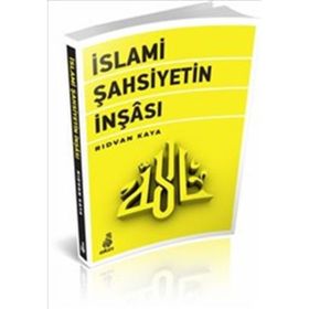 İslami Şahsiyetin İnşası - Rıdvan Kaya