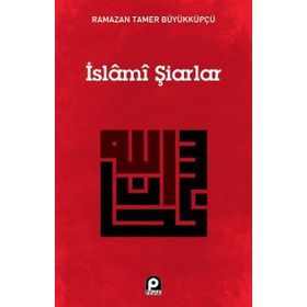 İslami Şiarlar - Ramazan Tamer Büyükküpcü