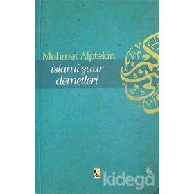 İslami Şuur Demetleri - Mehmet Alptekin