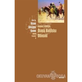 İslami Tebliğin Örnek Halifeler Dönemi - İhsan Süreyya Sırma