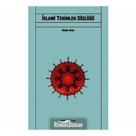 İSLAMİ TERIMLER SÖZLÜĞÜ - HASAN AKAY