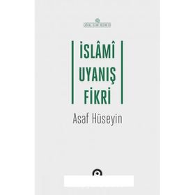 İslami Uyanış Fikri - Asaf Hüseyin