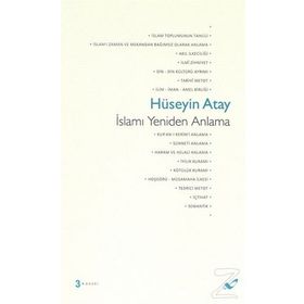 İSLAMI YENIDEN ANLAMA - HÜSEYIN ATAY (ISBN:9786058624924)