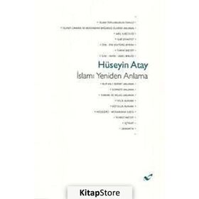 İSLAMI YENIDEN ANLAMA - HÜSEYIN ATAY (ISBN:9786058624924)