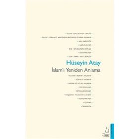 İSLAMI YENIDEN ANLAMA - HÜSEYIN ATAY (ISBN:9786058624924)