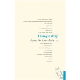İSLAM'I YENIDEN ANLAMA - HÜSEYIN ATAY