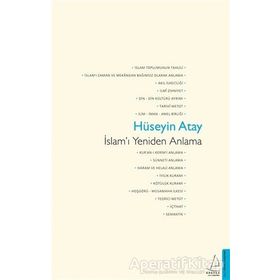 İSLAM'I YENIDEN ANLAMA - HÜSEYIN ATAY