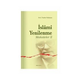 İSLAMİ YENILENME MAKALELER 2 - FAZLUR RAHMAN
