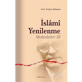 İslami Yenilenme - Makaleler 3 - Fazlur Rahman