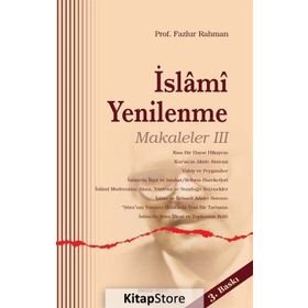 İslami Yenilenme - Makaleler 3 - Fazlur Rahman