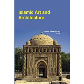 Islamic Art and Architecture