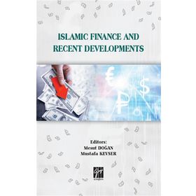Islamic Finance and Recent Developments Gazi Kitabevi