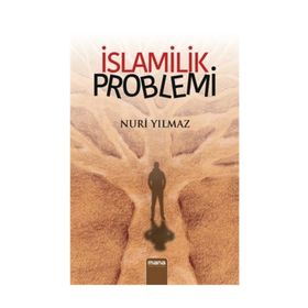 İslamilik Problemi - Nuri Yavuz
